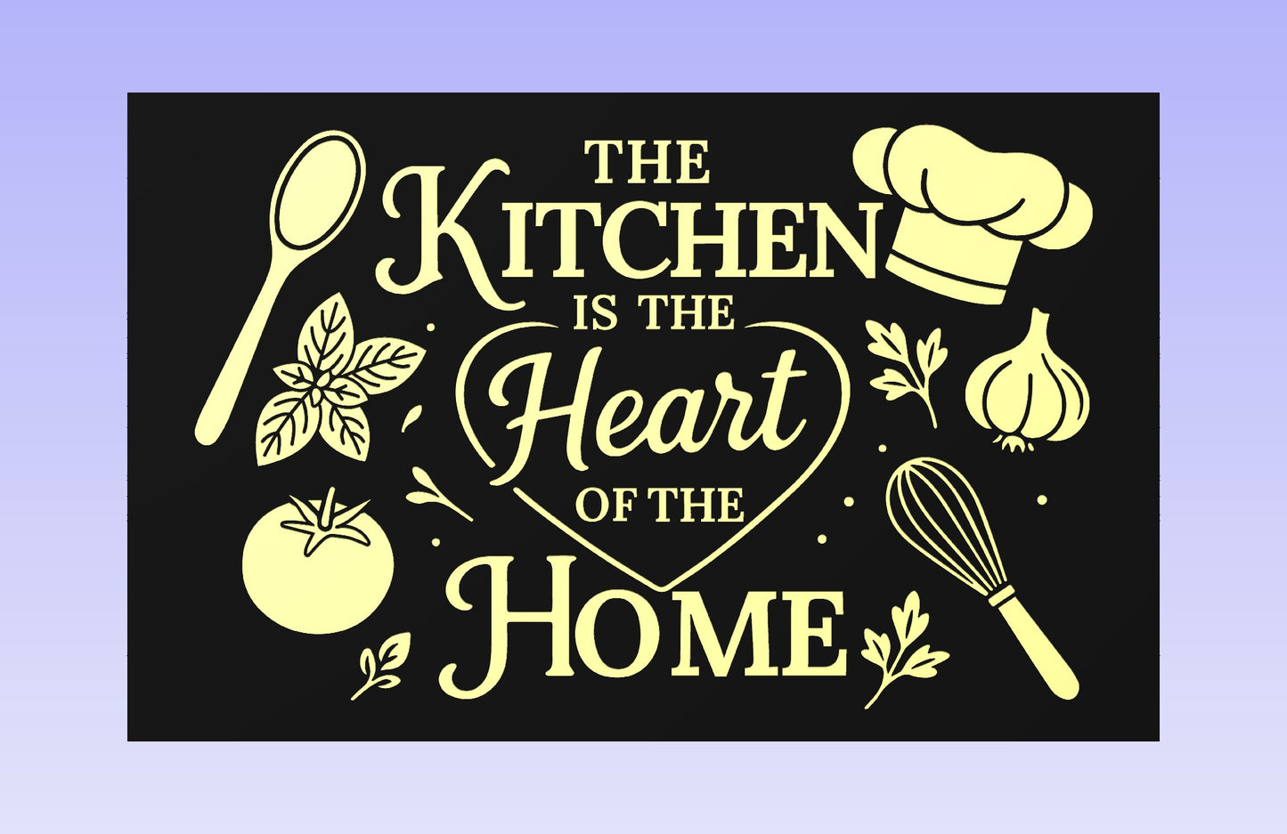 The kitchen is the heart of the home 19x12" CNC inlay plan